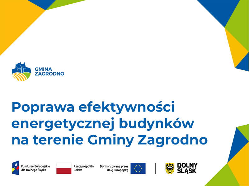 Poprawa efektywności energetycznej budynków na terenie Gminy Zagrodno