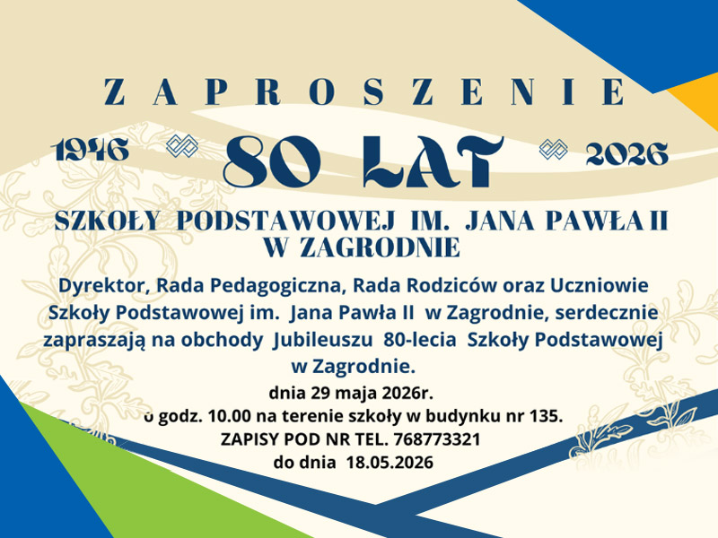 Jubileusz 80-lecia Szkoły Podstawowej w Zagrodnie. Grafika informacyjna.